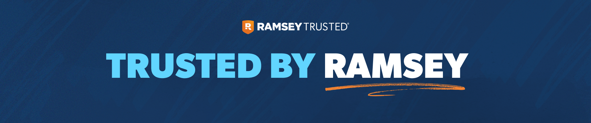 Blue banner with the text "RAMSEY TRUSTED" and "TRUSTED BY RAMSEY" in bold, with an orange underline beneath "RAMSEY.